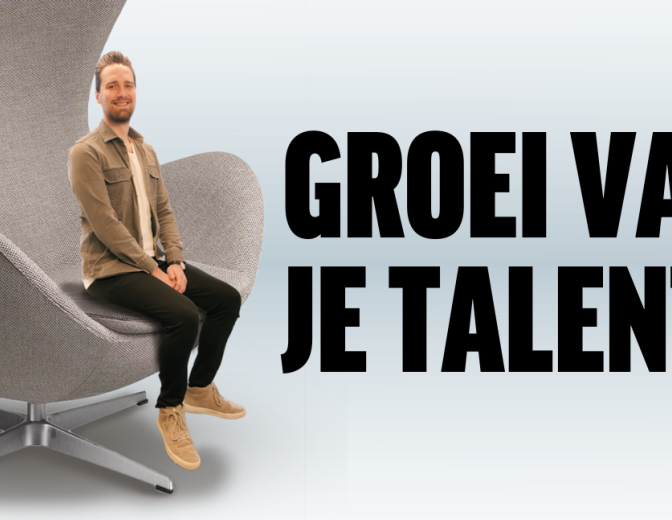Groei vanuit je Talent