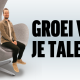 Groei vanuit je Talent
