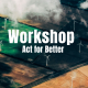 Sfeerbeeld_workshop_actforbetter